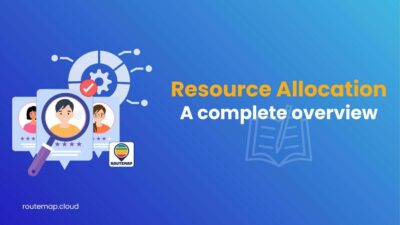A complete Overview of Resource Allocation you’ll ever need