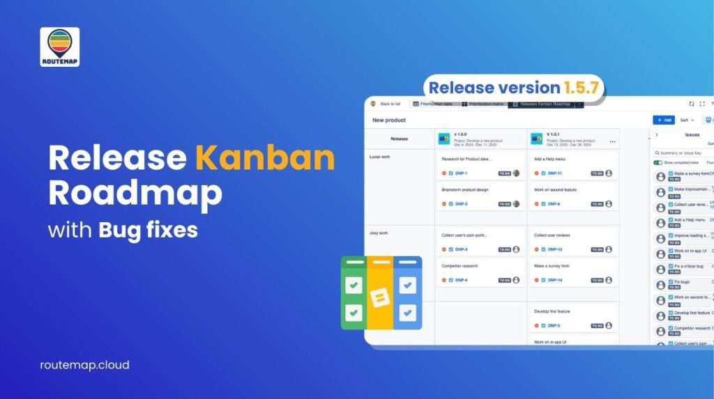 Routemap 1.5.7 Release: Brand new Release Kanban Roadmap