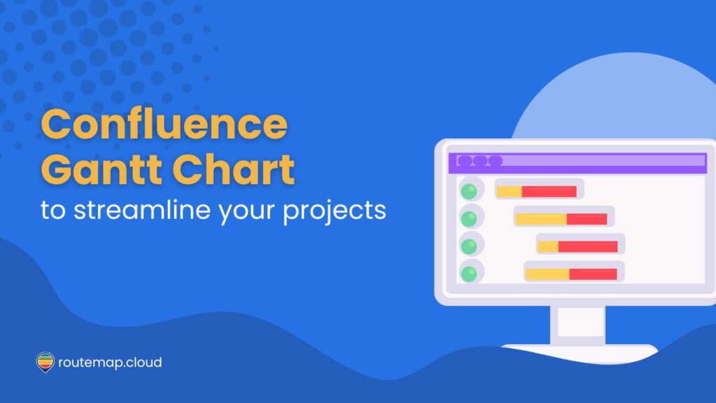 Utilize the Confluence Gantt Chart to streamline your projects