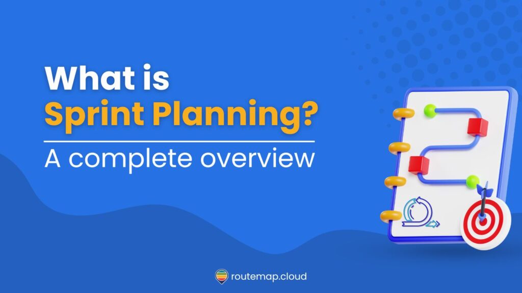 What is Sprint Planning? A complete overview in 2024