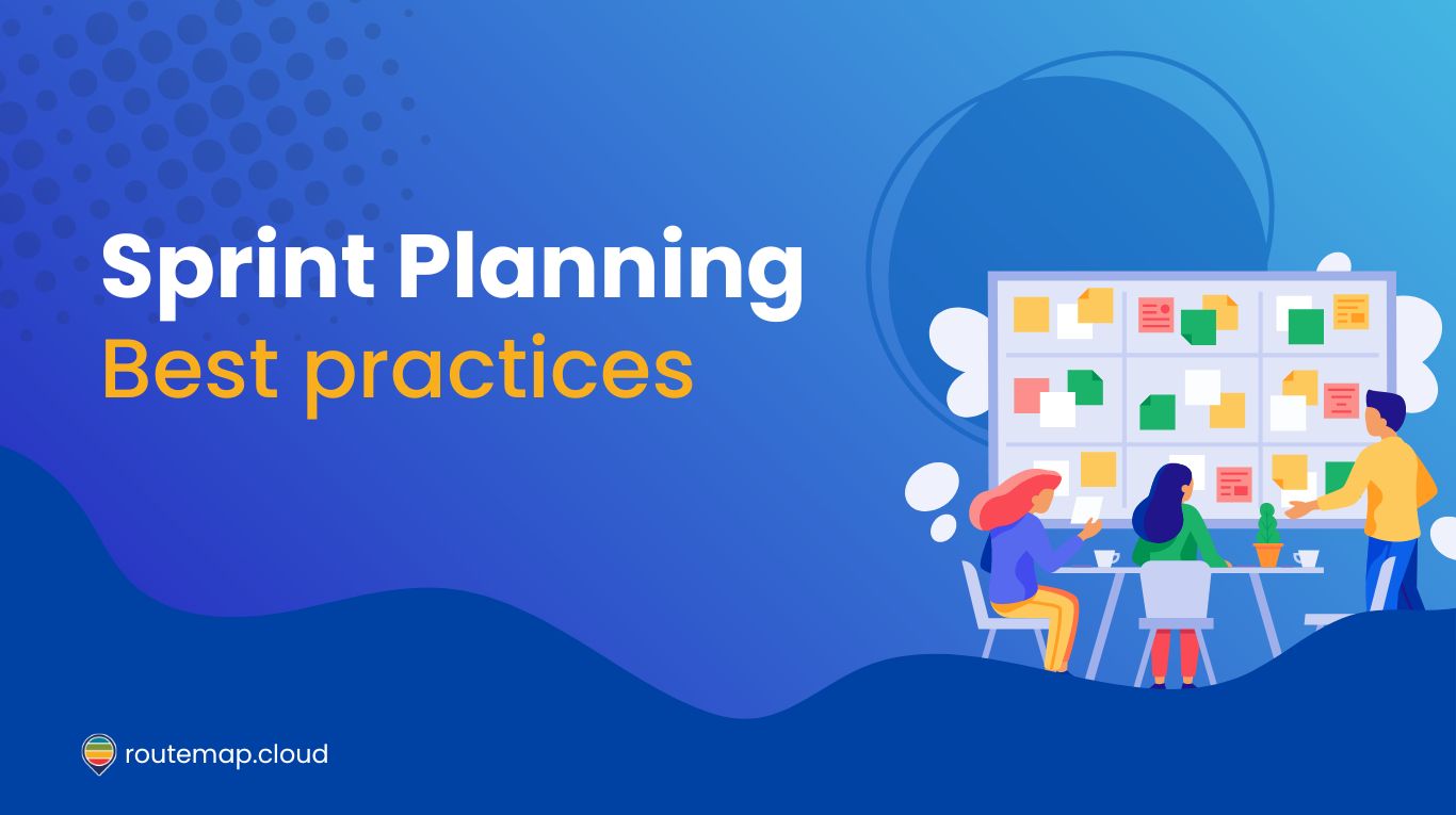 9 Sprint Planning Best Practices to streamline your workflow